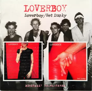 Loverboy: Loverboy / Get Lucky