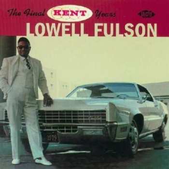 CD Lowell Fulson: The Final Kent Years