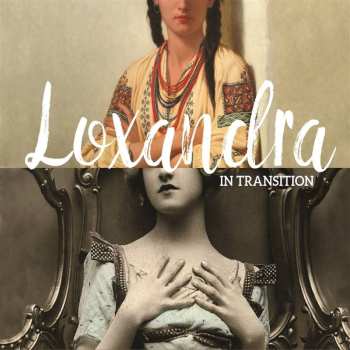 CD Loxandra: In Transition