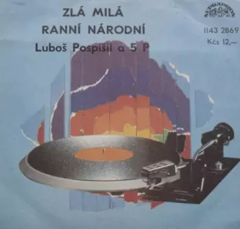 Zlá Milá / Ranní Národní