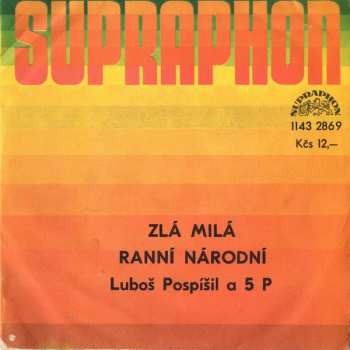 SP Luboš Pospíšil: Zlá Milá / Ranní Národní