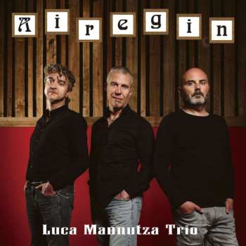 LP Luca Mannutza Trio: Airegin  LTD