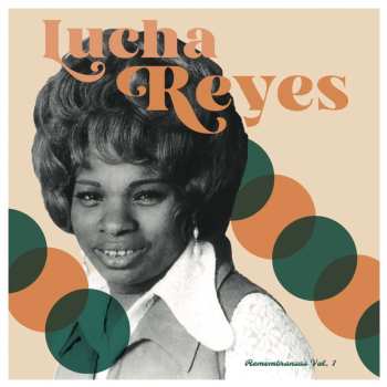 LP Lucha Reyes: Remenbranza's Vol.1