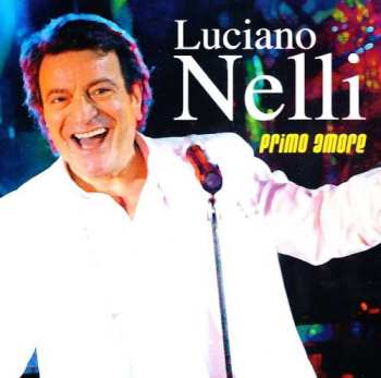 Album Luciano Nelli: Primo Amore