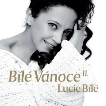 Album Lucie Bílá: Bílé Vánoce Lucie Bílé II.