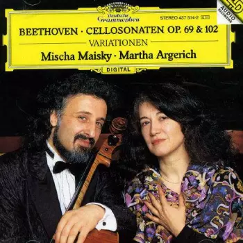 Cellosonaten Opp. 69 & 102 / Variationen