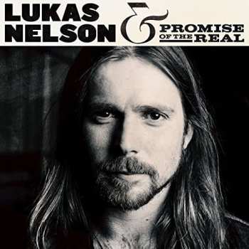 2LP Promise Of The Real: Lukas Nelson & Promise Of The Real