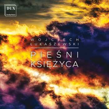 CD Lukaszewski: Piesni Ksiezyca