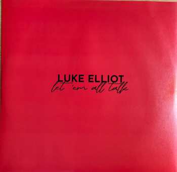LP Luke Elliot: Let'em All Talk