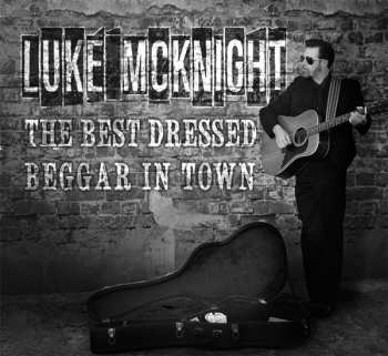 CD Luke McKnight: Best Dressed Beggar In Town