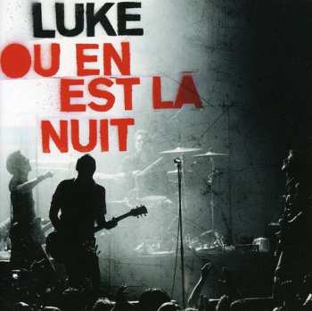CD Luke: Ou En Est La Nuit