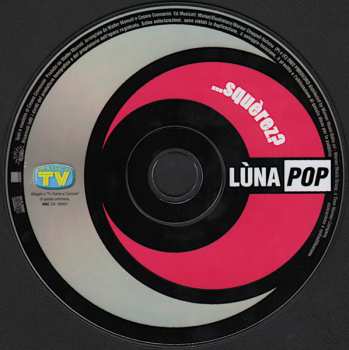 CD Lùnapop: ...Squérez?