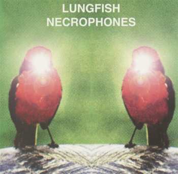 Album Lungfish: Necrophones