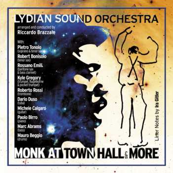 Album Lydian Sound Orchestra: Monk At Town Hall & More 