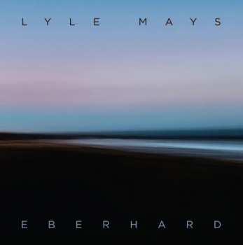 LP Lyle Mays: Eberhard