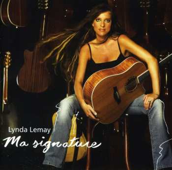 Album Lynda Lemay: Ma Signature