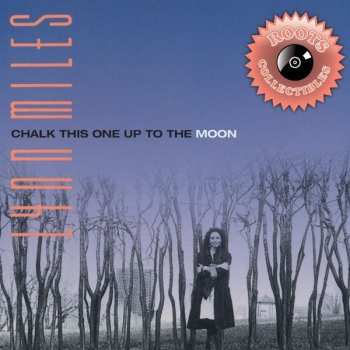 Album Lynn Miles: Chalk This One Up To The Moon