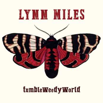 CD Lynn Miles: TumbleWeedyWorld