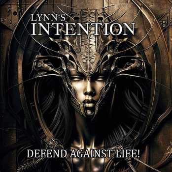 CD Lynn's Intention: Defend Against Life