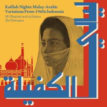 Album M Mashabi & His Kelana Ria Orchestra: Kafilah Nights: Malay-arabic Variations