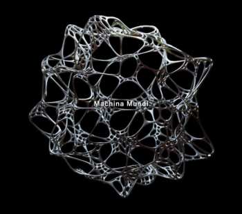Album Machina Mundi: Machina Mundi