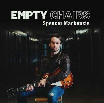 LP Mackenzie,spencer: Empty Chairs