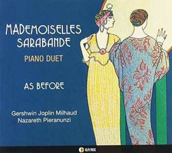 Album Mad Emoiselle Sarabande: As Before - Piano Duet