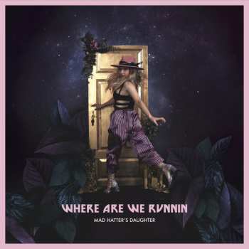 LP Mad Hatter's Daughter: Where Are We Runnin