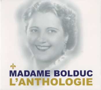 3CD/Zestaw pudełkowy Madame Bolduc: L'anthologie
