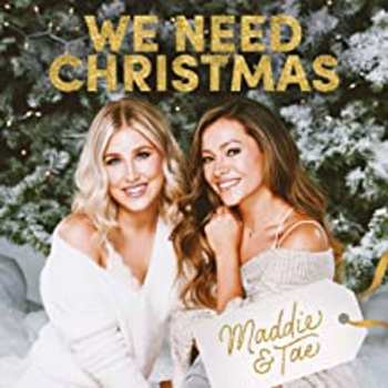 CD Maddie & Tae: We Need Christmas