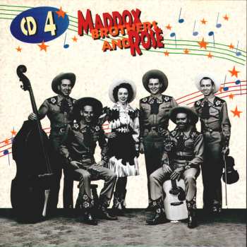 4CD Maddox Brothers and Rose: The Most Colorful Hillbilly Band In America