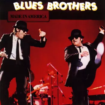The Blues Brothers: Made In America