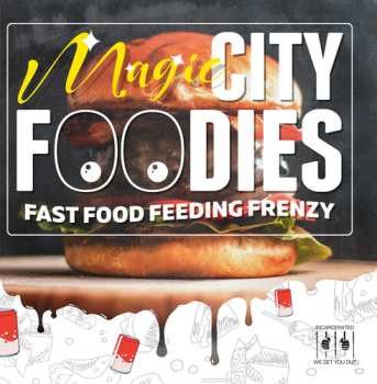 CD Magic City Foodies: Fast Food Feeding Frenzy