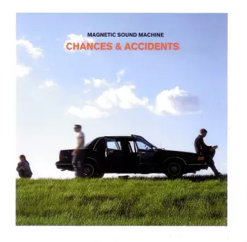 Chances & Accidents