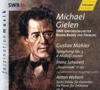 2CD Mahler / Schubert / Webern / Gielen / Kallisch: Symphony 3 D Minor / 6 Pieces For Orchestra Op 6