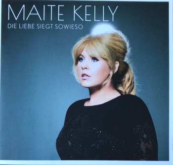 CD Maite Kelly: Die Liebe Siegt Sowieso DLX | LTD