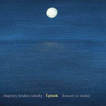 2LP Majerovy Brzdové Tabulky: Úplněk (koncert Ze Studia)