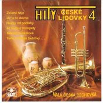 Album Malá Česká Dechovka: Hity české Lidovky 4 - Cd