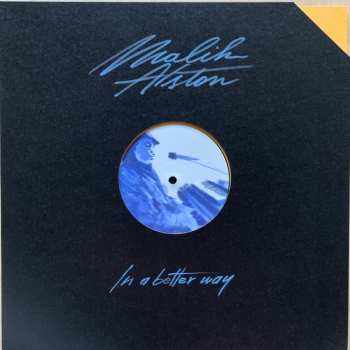 LP Malik Alston: In A Better Way