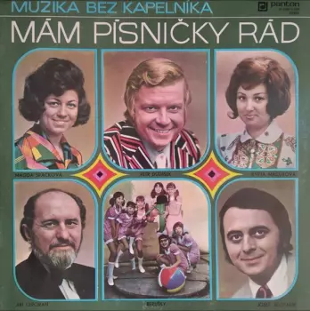 Muzika Bez Kapelníka: Mám Písničky Rád