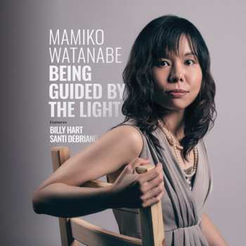 Album Mamiko Watanabe: Being Guided By The Light