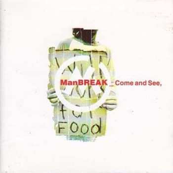 Album Manbreak: Come And See