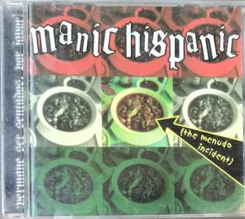 CD Manic Hispanic: The Menudo Incident