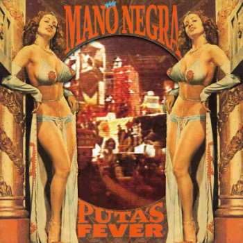 CD Mano Negra: Puta's Fever