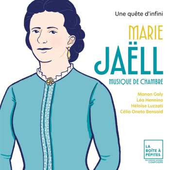 Album Manon Galy: Marie JaËll: Une Quete D'in