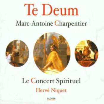 CD Hervé Niquet: Te Deum