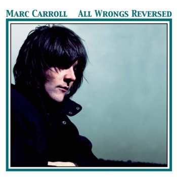 CD Marc Carroll: All Wrongs Reversed