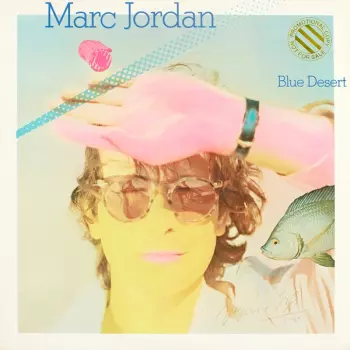 Marc Jordan: Blue Desert