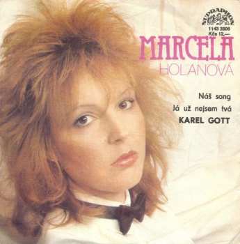 SP Karel Gott: Náš Song / Já Už Nejsem Tvá