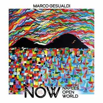 CD Marco Gesualdi: Now (Naples Open World)